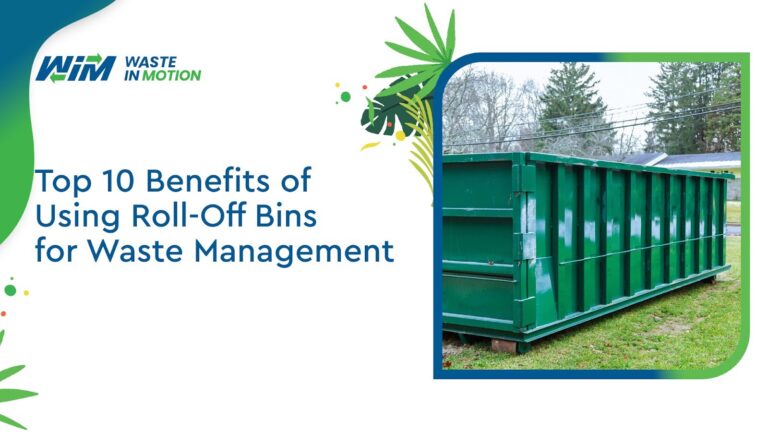 Top 10 Benefits of Using Roll-Off Bins for Waste Management