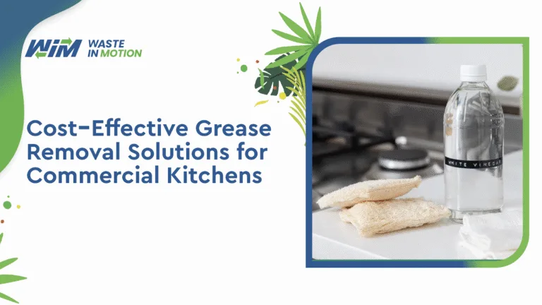 Cost-Effective Grease Removal Solutions for Commercial Kitchens