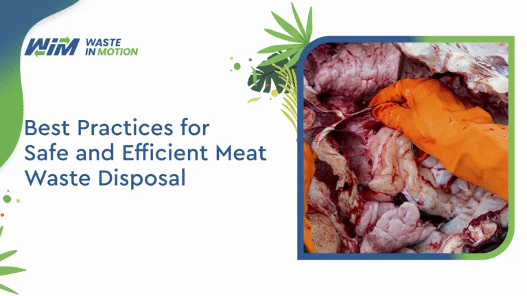 best practices for safe and efficient meat waste disposal