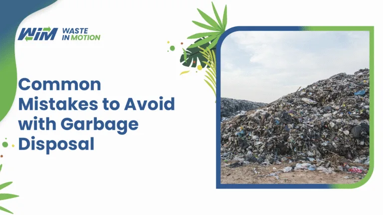 Common Mistakes to avoid in garbage disposal